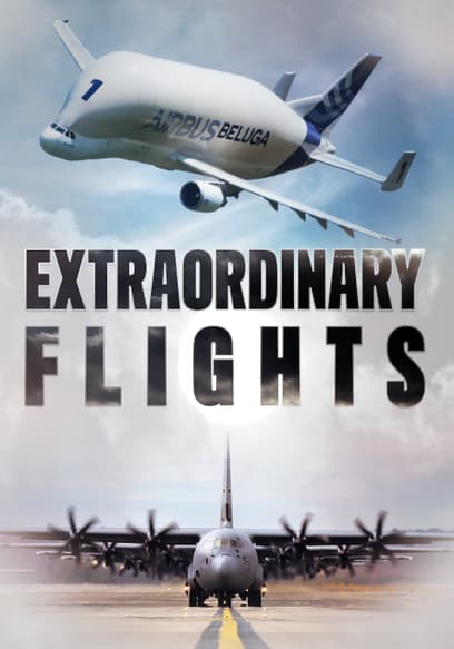 Extraordinary Flights