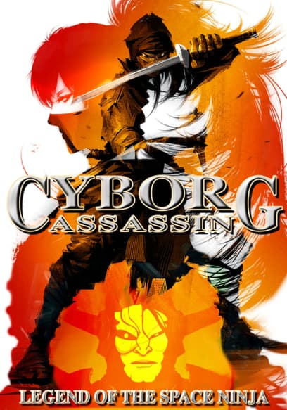 Cyborg Assassin: Legend of the Space Ninja