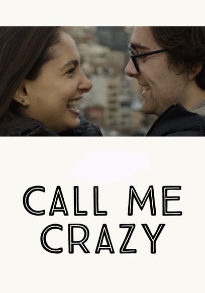 Call Me Crazy