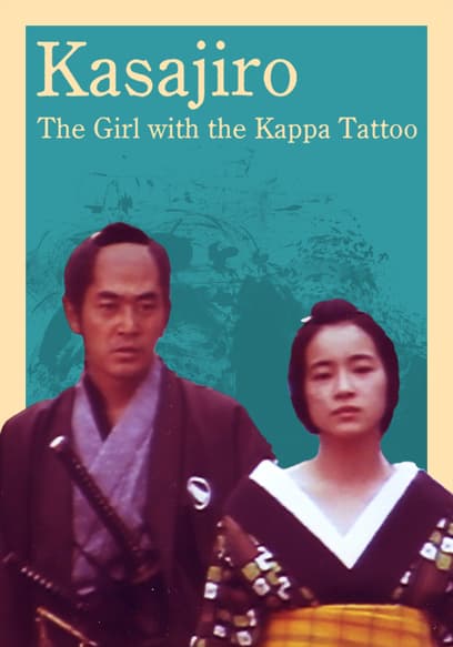 Kasajiro: The Girl With the Kappa Tattoo