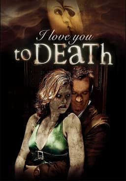 Watch I Love You to Death 2013 Free Movies Tubi