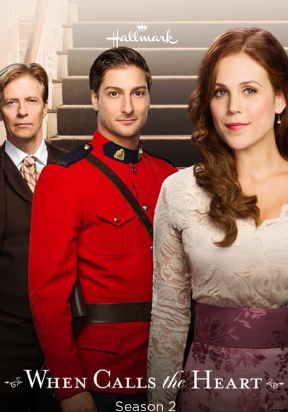 Watch When Calls the Heart S02:E01 - Trials of the Heart - Free TV 
