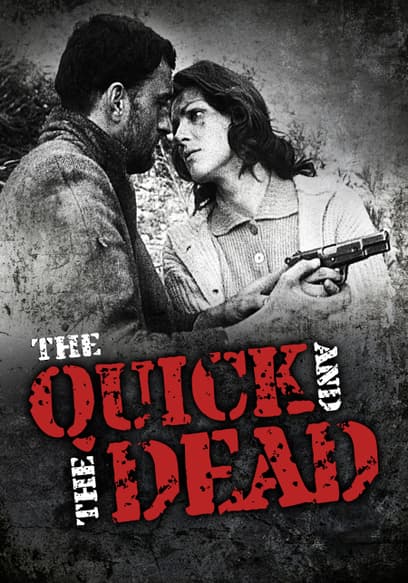 The Quick and the Dead