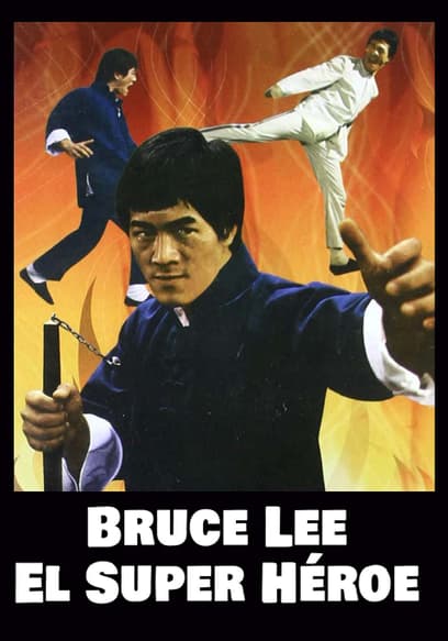 Bruce Lee: El Super Héroe (Doblado)