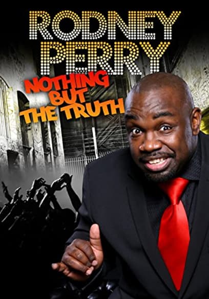 Rodney Perry : Nothing but the Truth