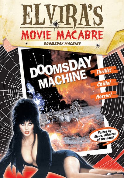 Elvira's Movie Macabre: The Doomsday Machine