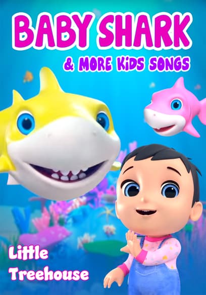 Little Treehouse: Baby Shark & More Kids Songs