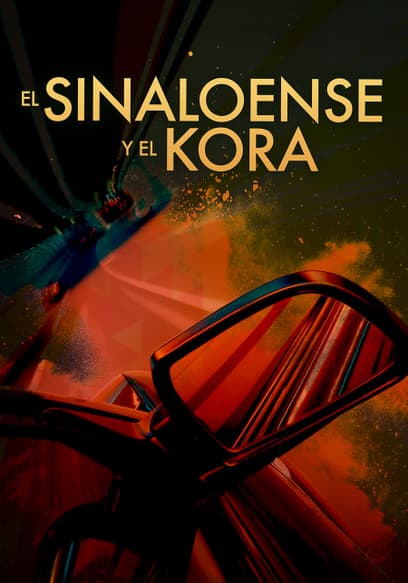 El Sinaloense Y El Kora