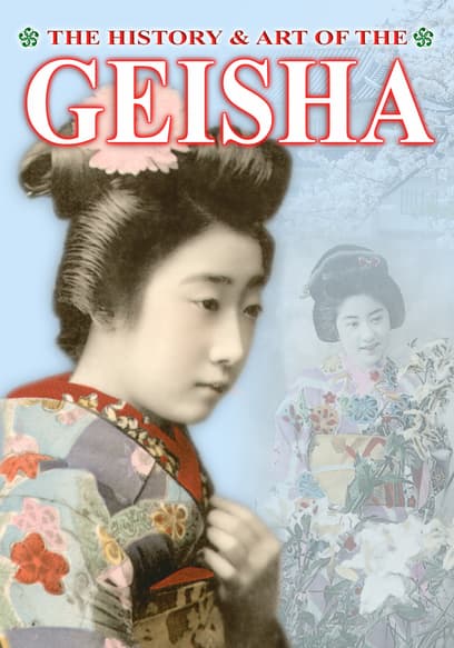 The History & Art of the Geisha