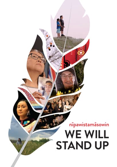 Nipawistamasowin: We Will Stand Up