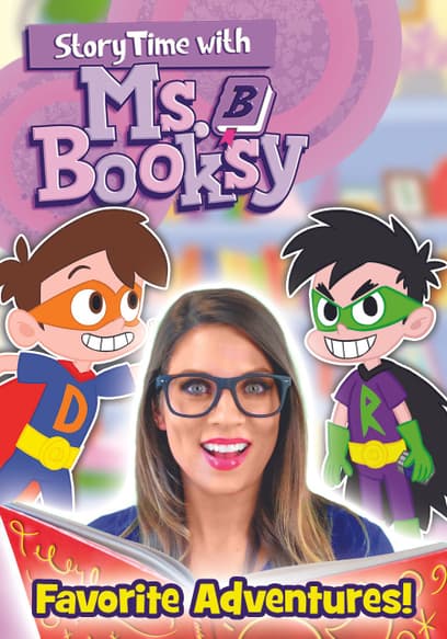 Story Time with Ms. Booksy: Favorite Adventures