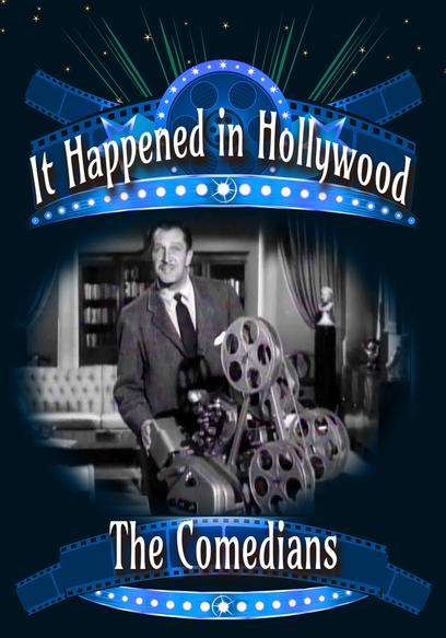 It Happened in Hollywood: The Comedians