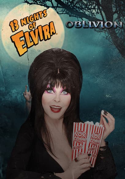 13 Nights of Elvira: Oblivion
