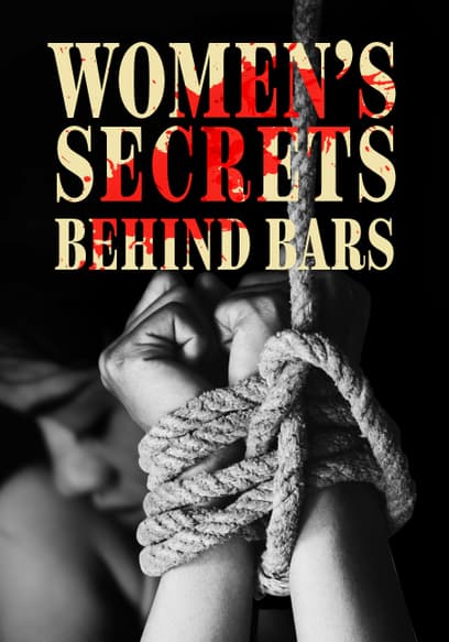 Women’s Secrets Behind Bars