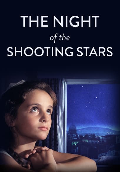 Watch The Night Of The Shooting Stars (1982) - Free Movies | Tubi