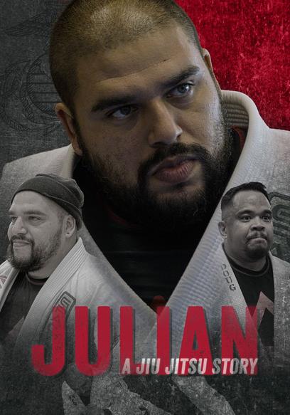 Julian: A Jiu Jitsu Story