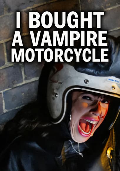 I Bought a Vampire Motorcycle