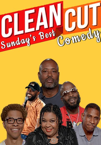 Clean Cut: Sunday's Best Comedy