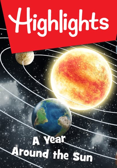 Highlights: A Year Around the Sun
