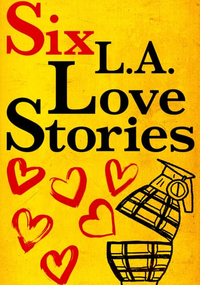 Six L.A. Love Stories