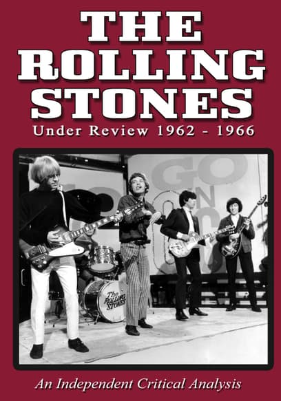 The Rolling Stones: Under Review 1962-1966