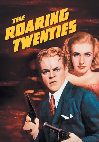 Watch The Roaring Twenties (1939) - Free Movies | Tubi