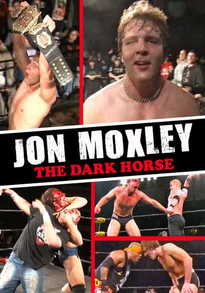 Jon Moxley: The Dark Horse