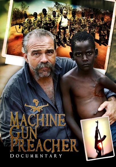 Machine Gun Preacher Documentary