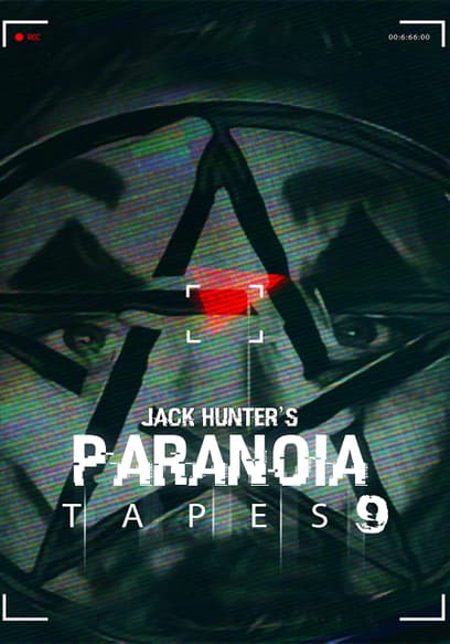 Jack Hunter's Paranoia Tapes 9