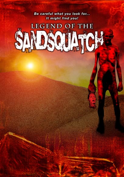 Legend of the Sandsquatch