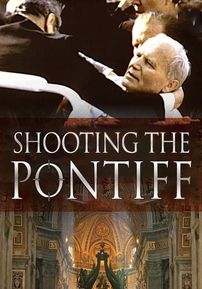 The Shooting of the Pontiff