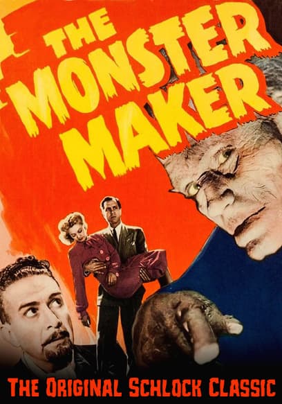 The Monster Maker: The Original Schlock Classic