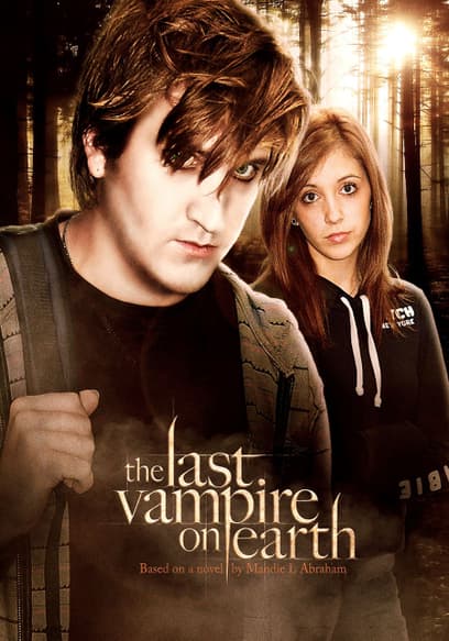 The Last Vampire on Earth