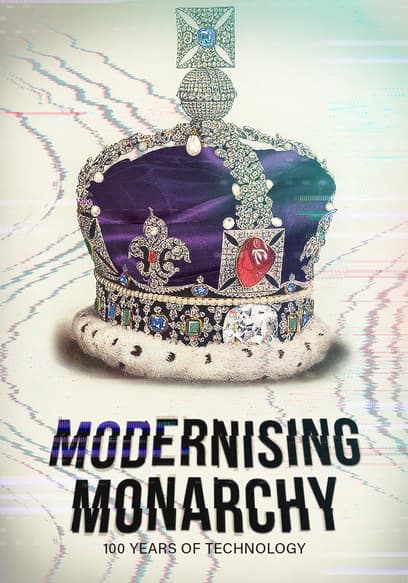 Modernising Monarchy: One Hundred Years of Technology