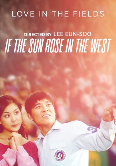 If the Sun Rose in the West