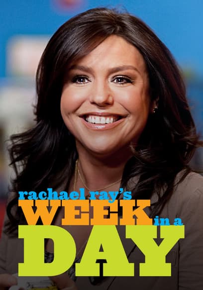 Watch Rachael Rays Week In A Day Free Tv Shows Tubi