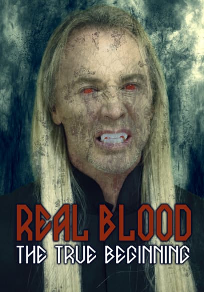 Real Blood: The True Beginning