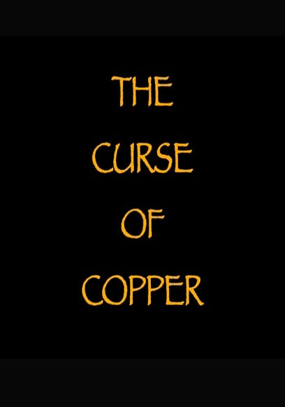 Curse of Copper
