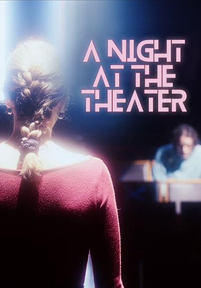 A Night at the Theater