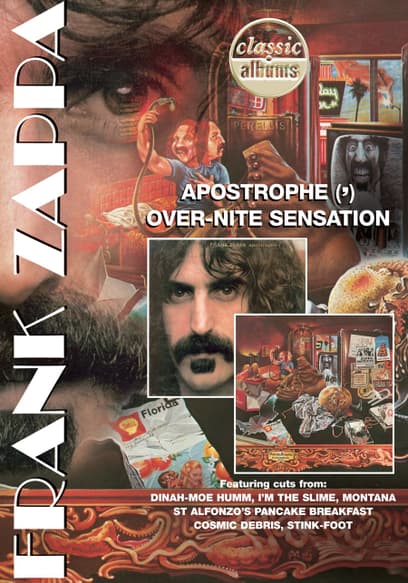Classic Albums: Frank Zappa: Apostrophe('), Over-Nite Sensation