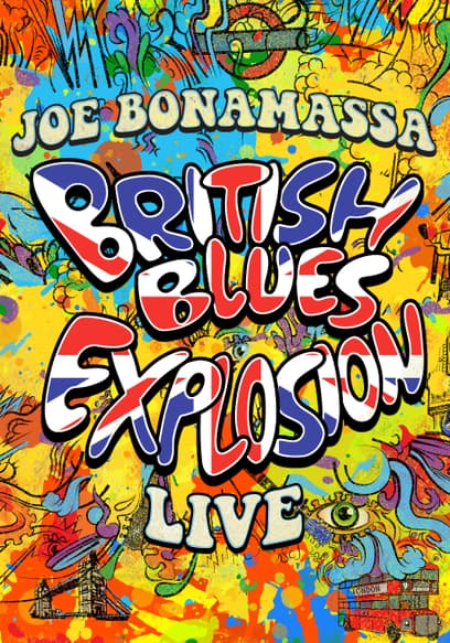 Joe Bonamassa: British Blues Explosion Live