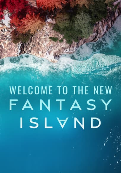 S01:E01 - Welcome to the New Fantasy Island