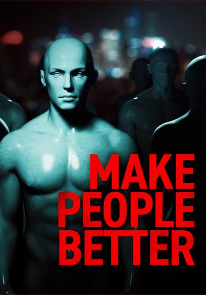 Make People Better