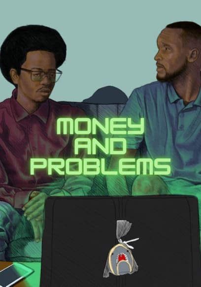 Money and Problems