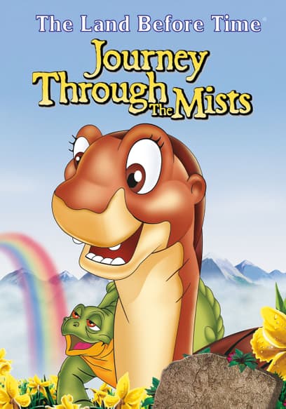 The Land Before Time IV: Journey Through the Mists