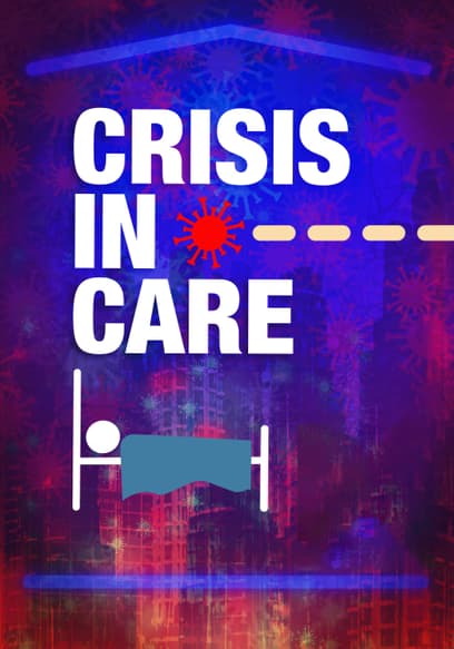 Crisis in Care