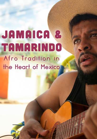 Jamaica & Tamarindo: Afro Tradition in the Heart of Mexico