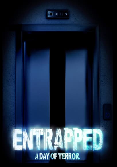 Entrapped: A Day of Terror