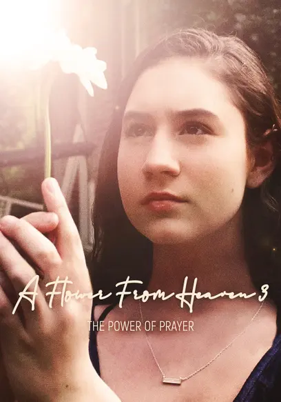 A Flower from Heaven 3: The Power of Prayer