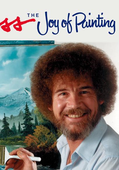 Bob Ross: The Joy of Painting